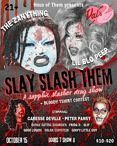 SLAY SLASH THEM: A Sapphic Slasher Drag Variety Show!
