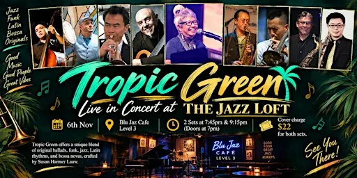 Tropic Green Live @ The Jazz Loft