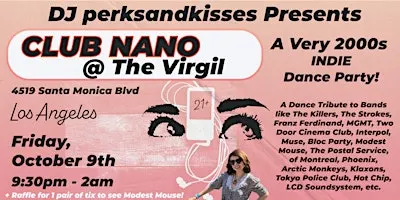 A Very 2000s Indie Dance Party @ Club Nano Los Angeles w/ DJ perksandkisses