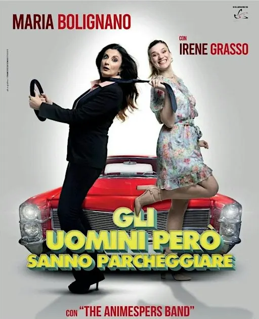 Gli uomini però sanno parcheggiare | di e con Maria Bolignano