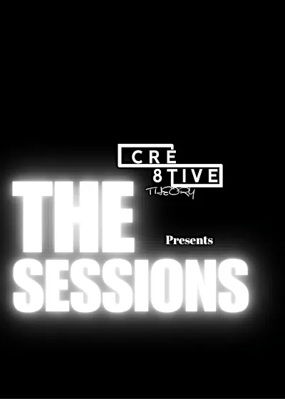 Cre8tive Theory Presents The Sessions