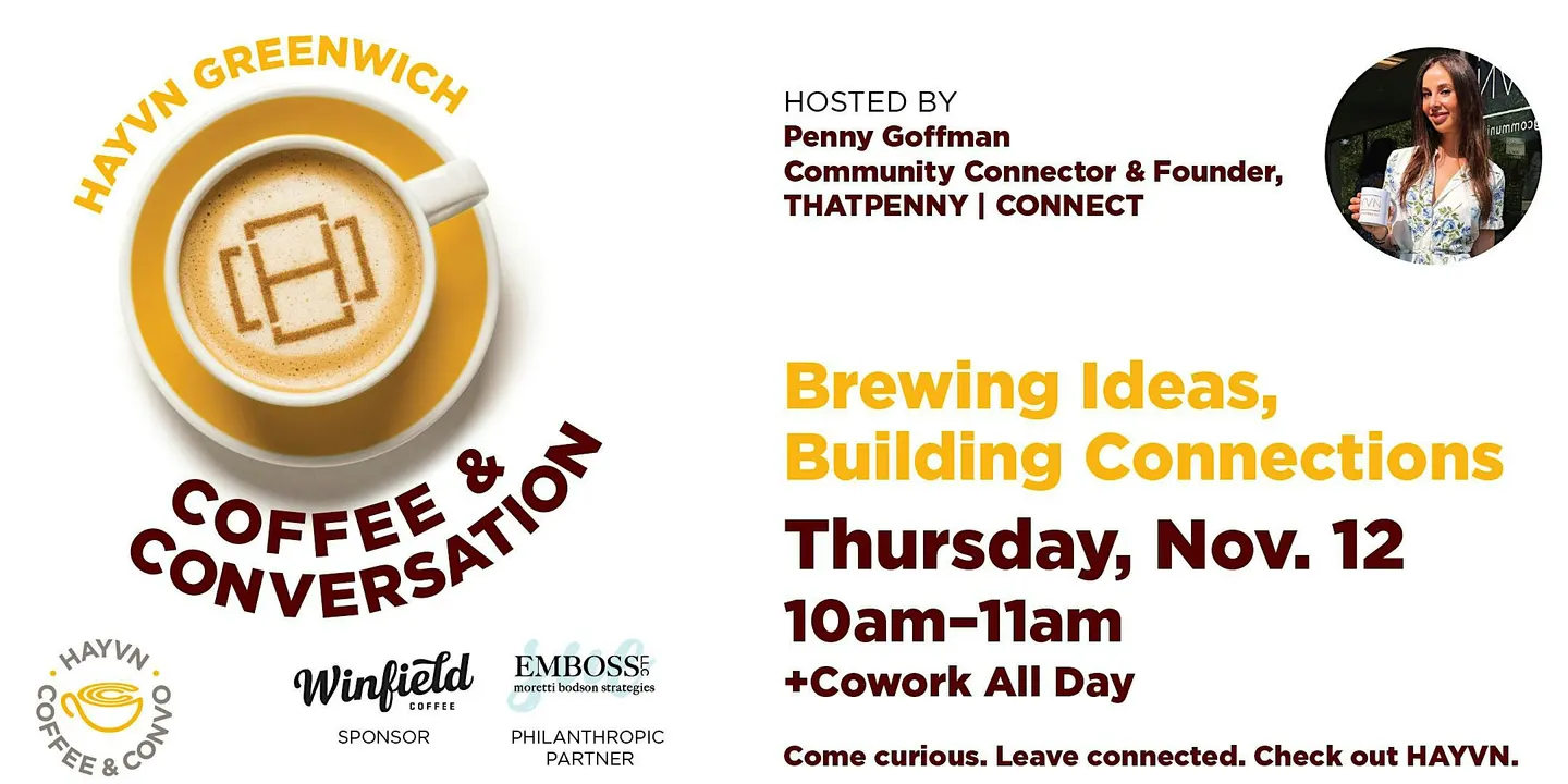 Coffee & Conversation + Cowork: All Day at HAYVN Greenwich