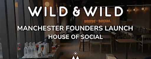 Manchester Founders Launch - House of Social
