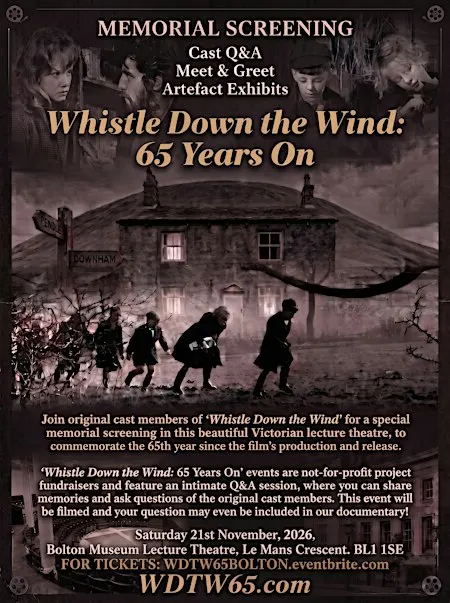 Whistle Down the Wind: 65 years on - Bolton Screening. Q&A, Meet & Greet
