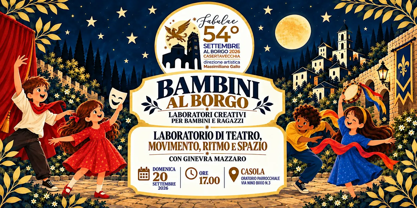Bambini al Borgo | laboratorio di teatro, movimento, ritmo e spazio