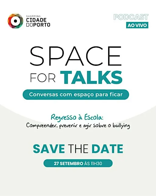 Space for Talks | Regresso às aulas | Bullyng: prevenir e agir