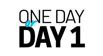 ONE DAY or DAY 1