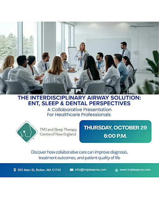 The Interdisciplinary Airway Solution: ENT, Sleep & Dental Perspectives