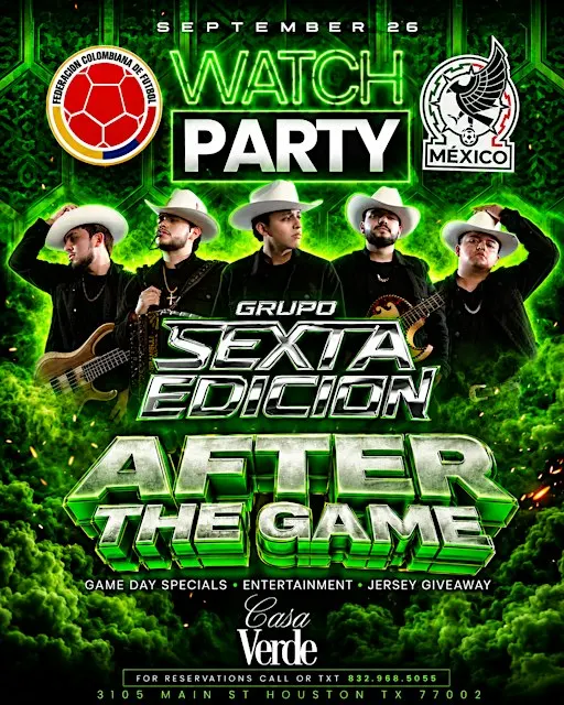 COLOMBIA VS MEXICO WATCH PARTY + GRUPO SEXTA EDICIÓN