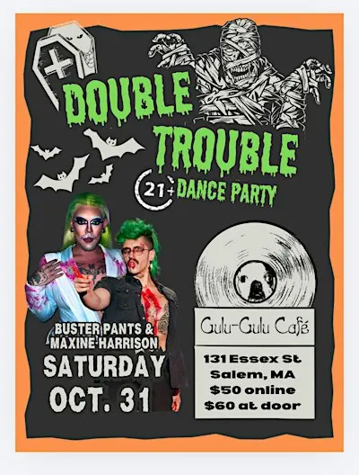 DOUBLE TROUBLE: HALLOWEEN NIGHT DANCE PARTY
