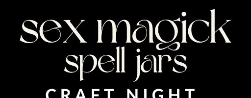 Sex Magick Spell Jars