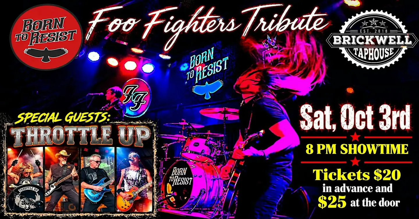 BORN TO RESIST - THE FOO FIGHTERS TRIBUTE WITH SPECIAL GUESTS: THROTTLE UP!