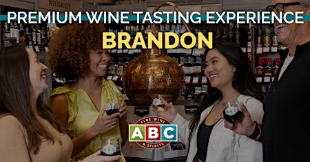 ABC Brandon Premium Wine Tasting Experience