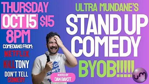 ST PETE COMEDY SHOW @ ULTRA MUNDANE! BYOB COMEDY!
