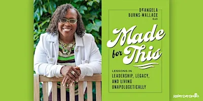 Dr. DeAngela Burns-Wallace, Made for This with Rainy Day Books