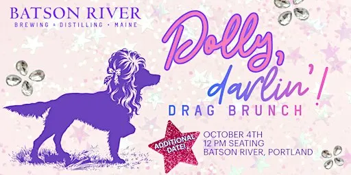 Additional Date! Batson River Drag Brunch: DOLLY, DARLIN’!