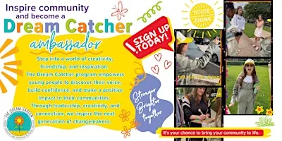 DREAM CATCHER AMBASSADOR SIGN UP EVENT