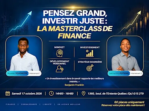 PENSEZ GRAND, INVESTIR JUSTE : LA MASTERCLASS DE FINANCE