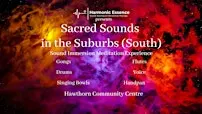 Sacred Sounds in the Suburbs (South) - Sound Journey (33% Sold)