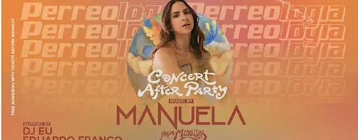 PERREOLOGIA - CONCERT AFTERPARTY Feat. MANUELA (Medellin) + DJ Russo