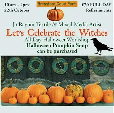 Let's Celebrate the Witches - Textile Art Workshop Bransford Court Farm