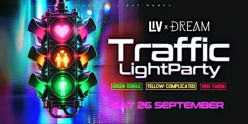 SAT 26 SEP - TRAFFIC LIGHT PARTY @ LIV SYDNEY NIGHTCLUB
