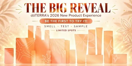 The BIG Reveal: dōTERRA’s 2026 New Product Experience—Be the First to Try