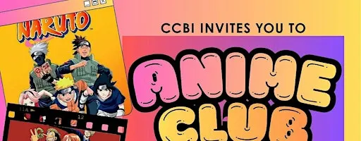 CCBI Anime Club: Watch, Game & Belong Together!