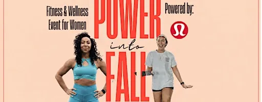 Power into Fall: A Fitness & Wellness Event