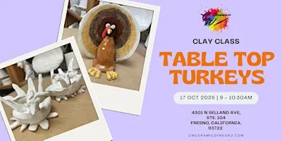 Clay Class: Table Top Turkeys