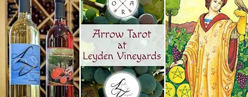 Tarot & Sip | Arrow Tarot pop up at Leyden Vineyard