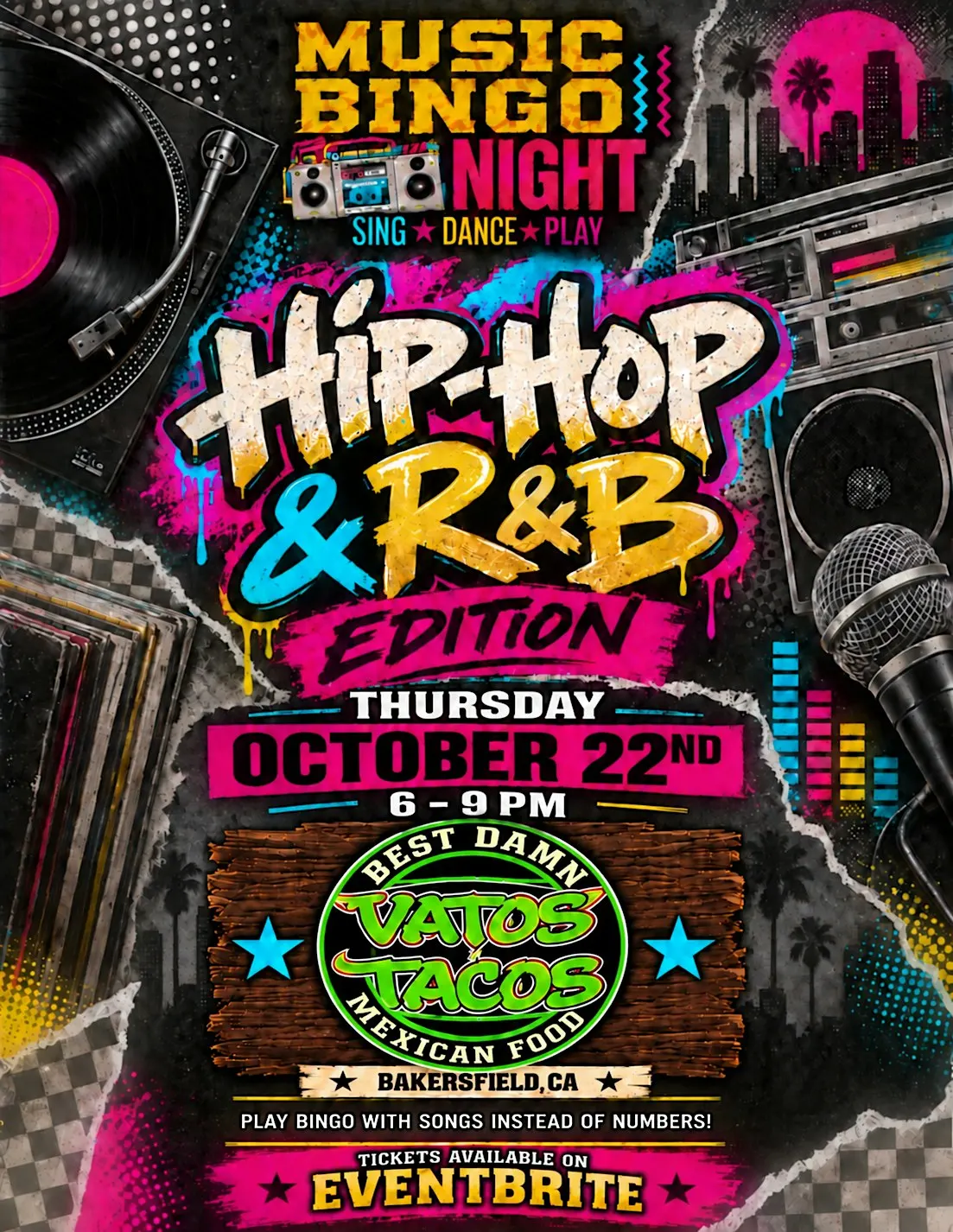 Hip Hop & RNB Music Bingo Night @ Vatos Tacos Grill & Cantina Bakersfield