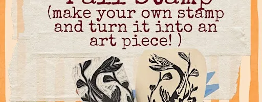 Fall Stamp (make your own stamp!)