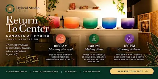 Return to Center: Sunday Sound Bath & Meditation in Hyde Park