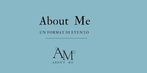 ABOUT ME & ABOUT YOU ARTIST DUE FORMAT DI EVENTO TRA VIAGGI E CINEMA