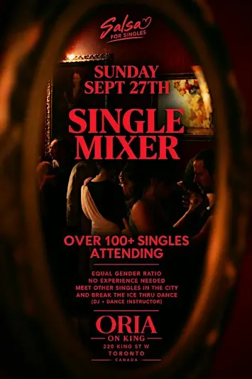 Singles Mixer On King St W - ORIA ON KING