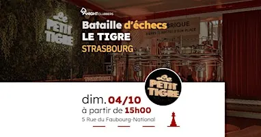 Rencontre d'échecs - Strasbourg - LE TIGRE