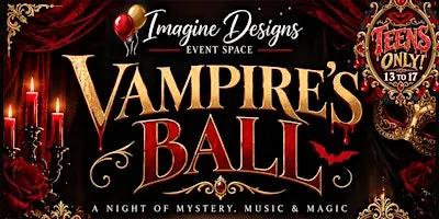 TEENS ONLY Vampire's Ball - Halloween Costume Dance Party