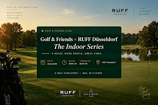 Golf & Friends × RUFF Düsseldorf — The Indoor Series
