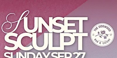 Sunset Sculpt at Dogwood