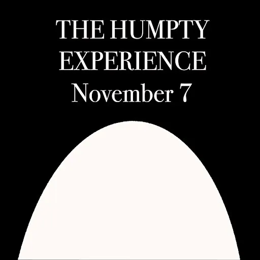 The Humpty Experience
