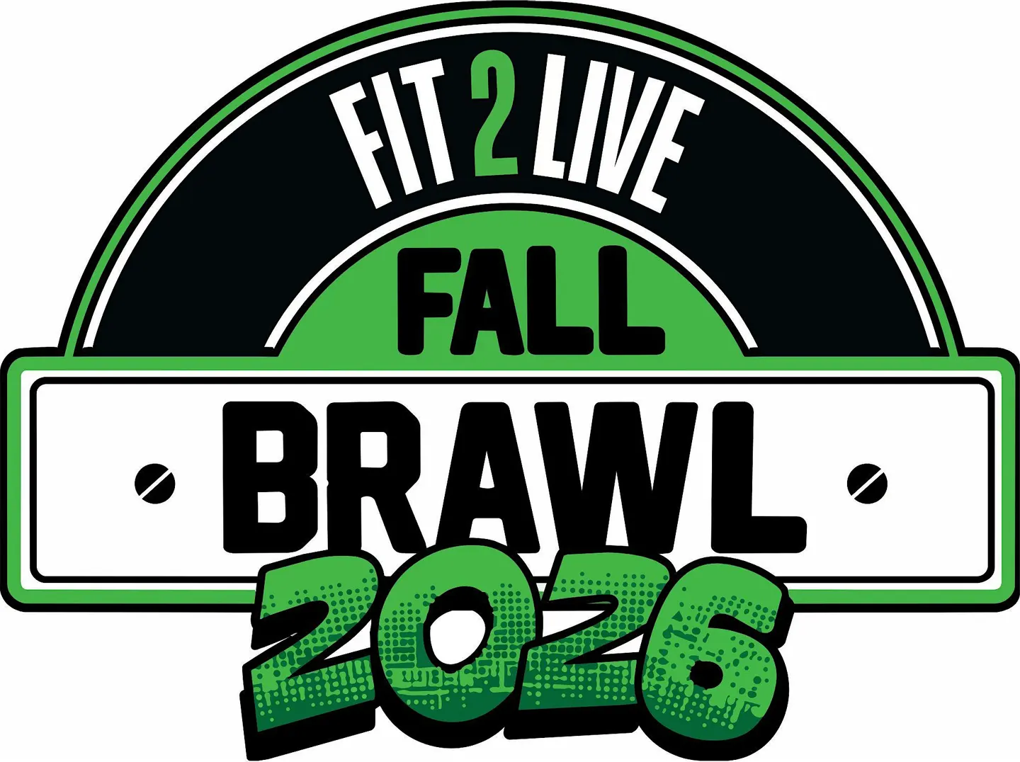 Fit2Live 2026 Fall Brawl In House Competition!