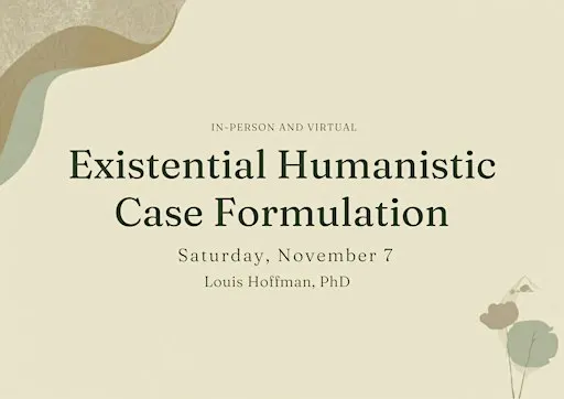 Existential-Humanistic Case Formulation