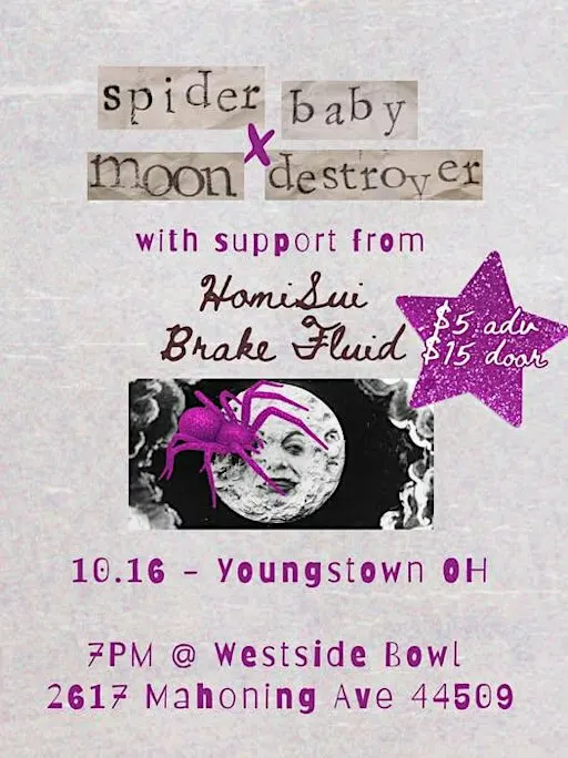 Spider Baby/Moon Destroyer/HomiSui/Brake Fluid