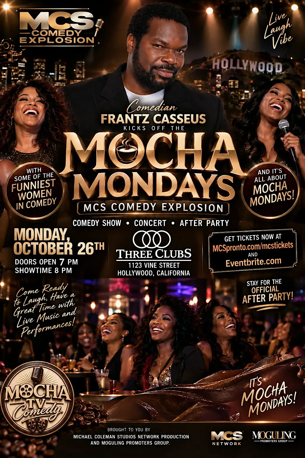 Mocha Mondays (Comedy Show, Concert & After Party) Hosted by Frantz Casseus
