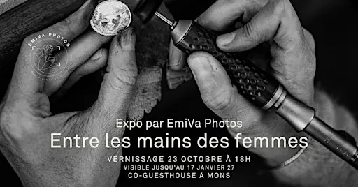 Vernissage EXPO PHOTOS "Entre les mains des femmes" by EmiVa