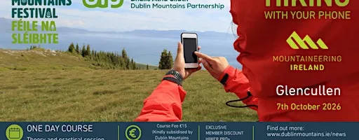 Hiking with your Phone- 7th October 2026- Dublin Mountains