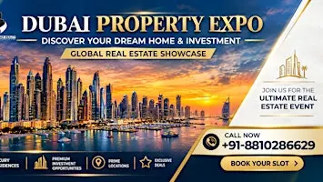 Dubai Property Show – Free Ticket | Emaar, Sobha & Damac Properties