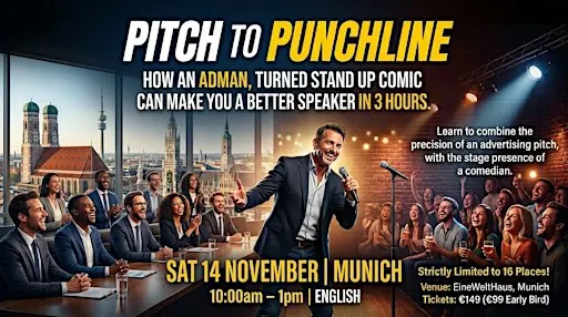 Pitch To Punchline: Masterclass in Public Speaking For Professionals MUNICH