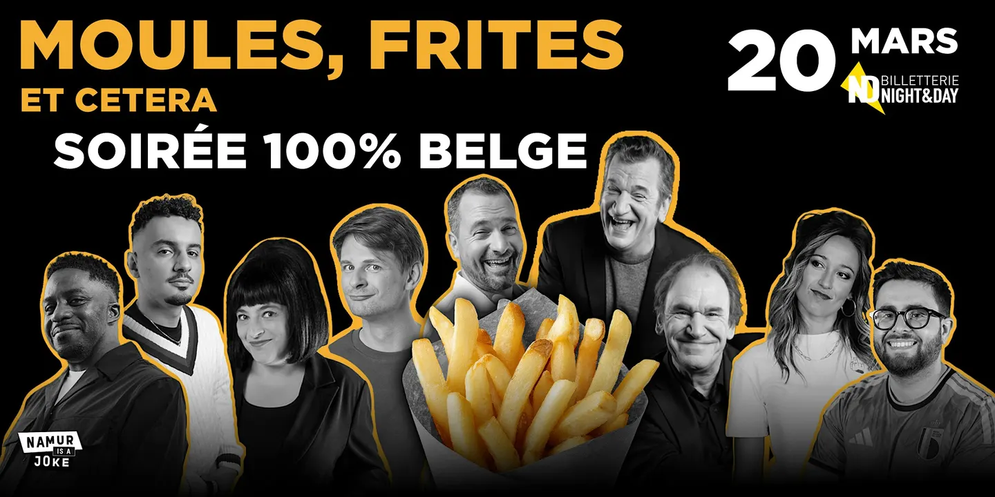 Namur is a Joke 2027 - MOULES, FRITES ET CETERA - SOIRÉE 100% BELGE